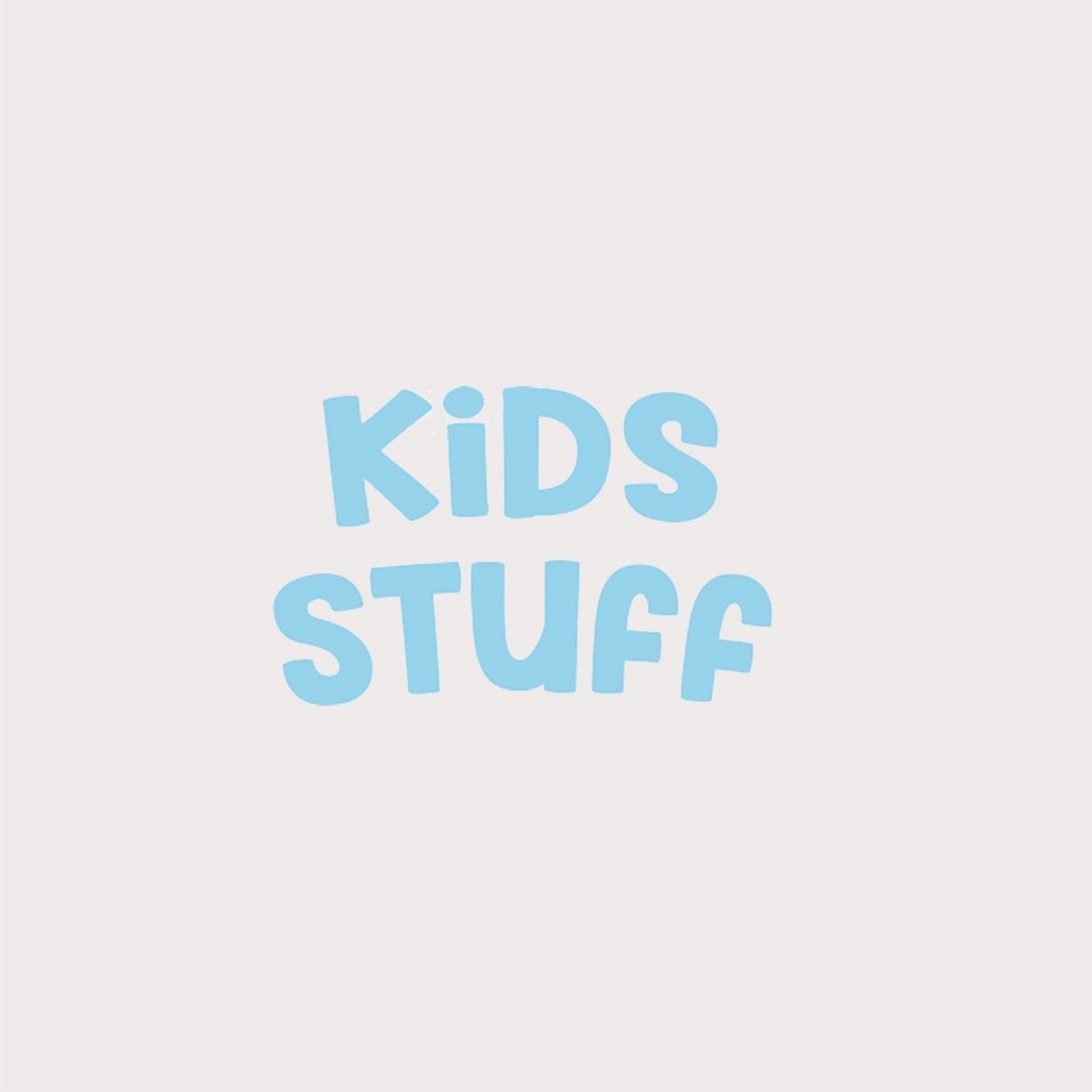 Kids Stuff